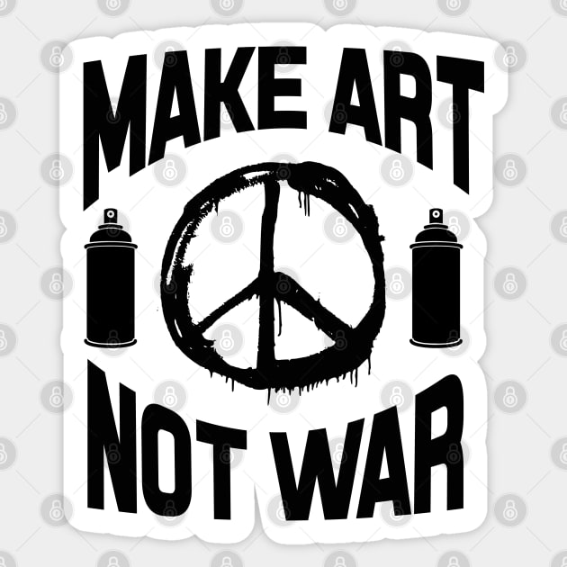 Make art not war Sticker by wamtees